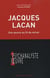 Jacques Lacan - une oeuvre au fil du miroir