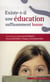 Existe-t-il une éducation suffisamment bonne ?