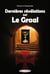 Dernières révélations sur le graal