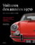 Les voitures de collection des années 70