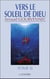 Vers le soleil de dieu tome 2