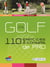 GOLF : 100 EXERCICES ET CONSEILS DE PRO