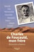 Charles de Foucauld, mon frère - rencontre à thèmes