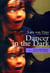 Dancer in the dark