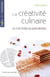 La créativité culinaire - les trois étoiles du guide Michelin