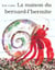 Maison du bernard-l'hermite (la)
