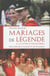 Mariages de legende a la cour d'angleterre - deux siecles d'amour et de trahison