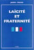 LAICITE ET FRATERNITE