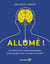 Allume ! conseils d'un neurochirurgien pour garder son cerveau en santé !