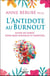 L'Antidote au Burnout - Guide de survie pour âmes sensibles et empathes
