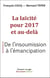 La laïcité pour 2017 et au-delà - de l'insoumission à l'émancipation