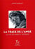 La trace de l'ange - la vie de Marco Siffredi