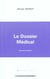 Le dossier medical 2e ed (2e edition)