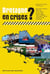 Bretagne en crises ?