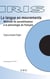 La langue en mouvements - méthode de sensibilisation à la phonologie du francais