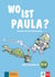 Wo ist Paula ? 3+4 : A1-A2 - livre du professeur