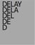 Philippe Decrauzat : delay