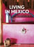 Living in Mexico