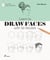 Learn to draw faces with 50 models
