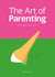 The art of parenting - the thing they don't tell you