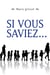 Si vous saviez...