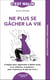 C'est malin poche : ne plus se gâcher la vie, c'est malin - 8 étapes pour apprendre à lâcher prise, à se valoriser, à positiver... pour (re)trouver la joie de vivre !