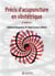 Précis d'acupuncture en obstétrique (2e édition)