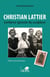 Christian Lattier : l'enfance ignorée du sculpteur