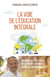 La voie de l'éducation intégrale