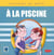 A la piscine / histoire de mots / pemf