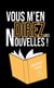 Vous m'en direz des nouvelles !