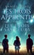 Les trois apprentis : Tome I : Les trois sauveurs