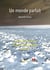 Un monde parfait : volume 2