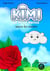 Kimi le petit nuage Tome 2 : Kimi sauve les rosiers