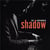 Shadow