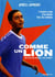 Comme un lion