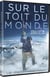 Sur le toit du monde