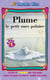 L'Ours, Plume