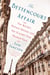THE BETTENCOURT AFFAIR - THE WORLD'S RICHEST WOMAN AND THE SCANDAL THAT ROCKED PARIS