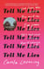 TELL ME LIES Cultura