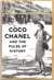 Mademoiselle - coco chanel and the pulse of history (hardback)