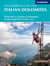 Via Ferratas of the Italian Dolomites Volume 2 : 77 routes in the southern Dolomites, Brenta, Lake Garda, Pale di San Martino