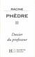 Phedre - dossier du professeur