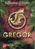 Gregor Tome 3 : la prophétie du sang