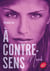 À contre-sens - Tome 1 -Noah