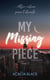 My missing piece Tome 2
