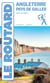 Guide du Routard : Angleterre, Pays de Galles (sans Londres)