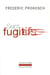 Sept fugitifs