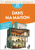 Dans ma maison : Anthologie
