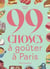 99 choses à goûter à Paris